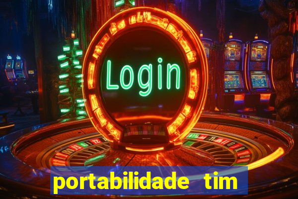 portabilidade tim para tim